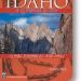 IDAHO: A CLIMBING GUIDE, 2ND EDITION