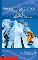 WASHINGTON ICE, A Climbing Guide