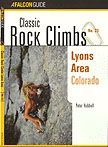 Classic Rock Climbs No. 23 Lyons Area, Colorado