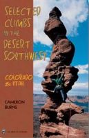 SELECTED CLIMBS IN THE DESERT SOUTHWEST, Colorado & Utah